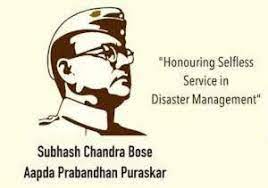 Who got the Subhash Chandra Bose Aapda Prabandhan Puraskar 2022?, CW report